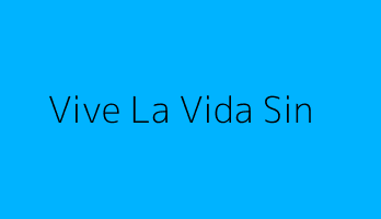 Vive La Vida Sin